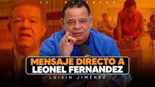 Mensaje a Leonel Fernandez  Diferencia entre Inconveniente & Problema  Luisin Jiménez