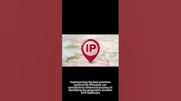 Understanding IP Geolocation Accuracy: Best Practices by IPRockets