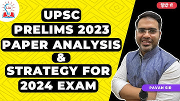 UPSC Prelims 2023 Paper Analysis & Strategy For 2024 Exam By Legacy IAS Chief Mentor Pavan Sir