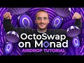 OctoSwap on Monad Airdrop Tutorial [2-in-1 Free Crypto Airdrop Guide!]