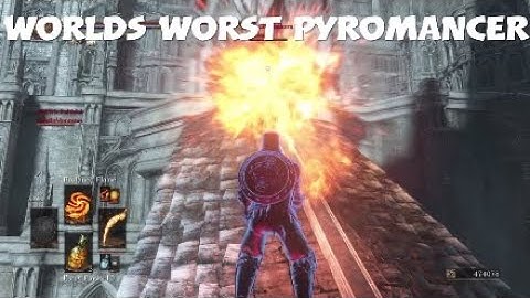 Worlds worst pyromancer invades - Dark Souls 3