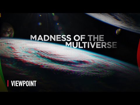 Madness of the Multiverse: A Theory That Only Lives in Comic Books