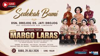 LIVE STREAMING TAYUB NEW MARGO LARAS -  SEDEKAH BUMI DSN. DROJOG - JATI DROJOG - KEDUNGPRING LA