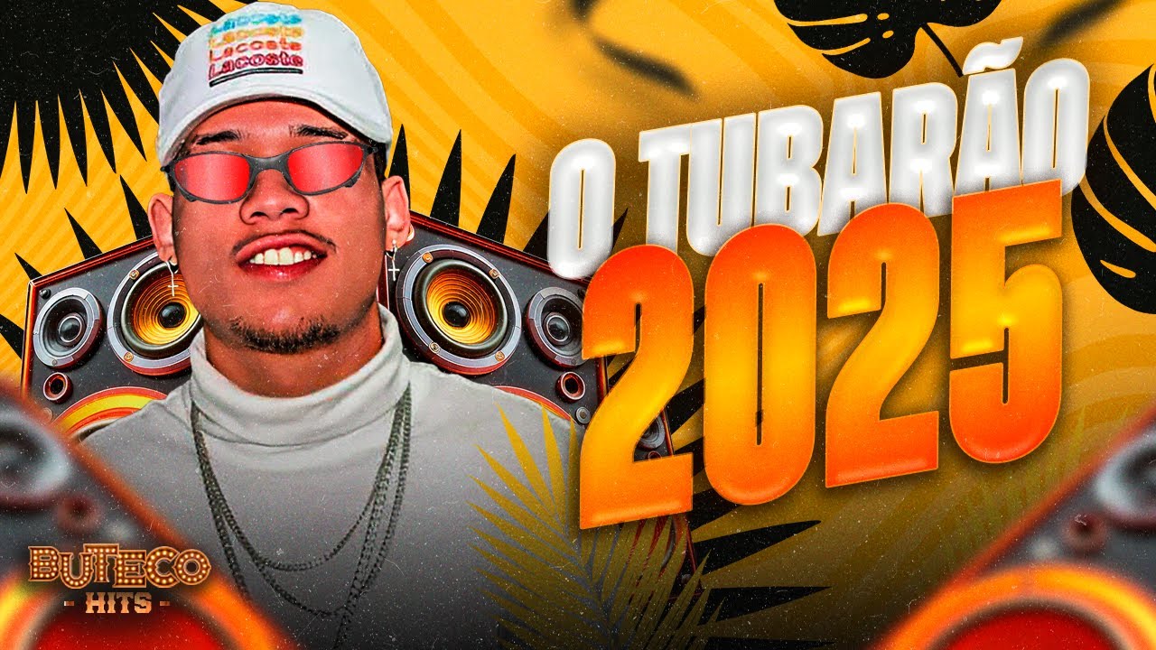 O TUBARÃO MARÇO 2025 - BREGADEIRA 100% PAREDÃO - MUSICAS NOVAS ULTRA QUALIDADE