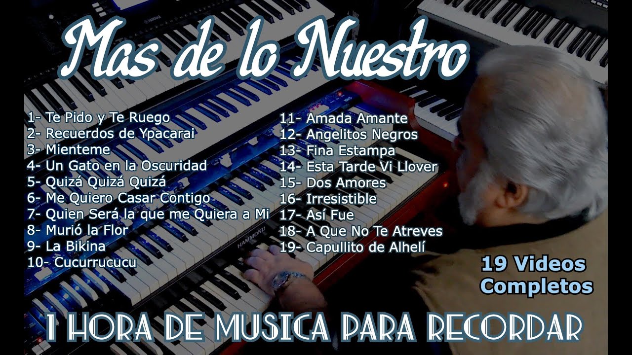 Mas De Lo Nuestro (19 Videos Completo) Mas de 1 Hora Continua de Bella  Música - OMAR GARCIA