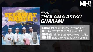 Hijjaz - Tholama Asyku Gharami ( Music Audio)