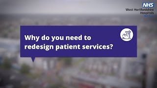 Redesigning patient services at West Herts NHS