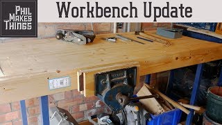 Workbench Update : Phil Makes Things No  12