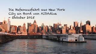 Die Hafenausfahrt aus New York City mit AIDA