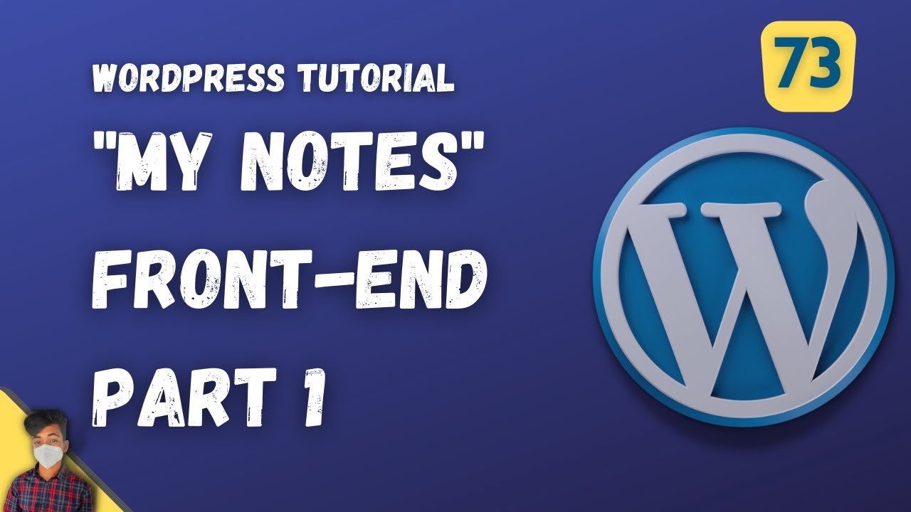 My Notes Front end Part 1 | WordPress Tutorial | Episode 73 - YouTube