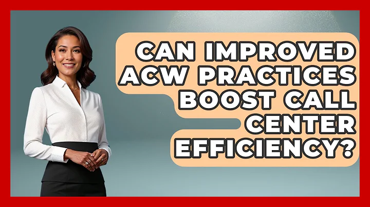 Can Improved ACW Practices Boost Call Center Efficiency? - Call Center Pro Strategies