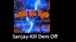 Sanjay Kill Dem Off Thunder Ball Riddim