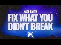 Nate Smith - Fix What You Didn't Break (Lyrics)