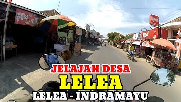 Motovlog Explore Desa Lelea Kecamatan Lelea Kabupaten Indramayu