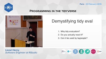 Lionel Henry (Rstudio) - Programming in the Tidyverse
