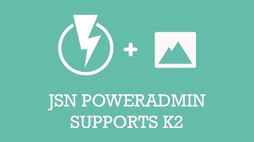 JSN PowerAdmin supports K2 | Joomla Extension Video