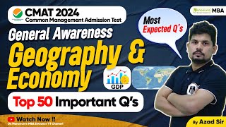 CMAT 2024  General Knowledge | Geography & Economy | Top 50 Important Q's #cmat2024
