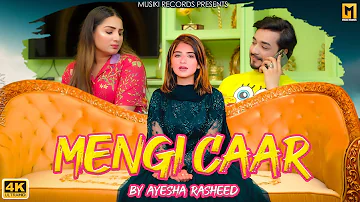 Mengi Car | Ayesha Rasheed | Aney Hashmi & Shahmir | Kitu Ali Tafu | Punjabi Song