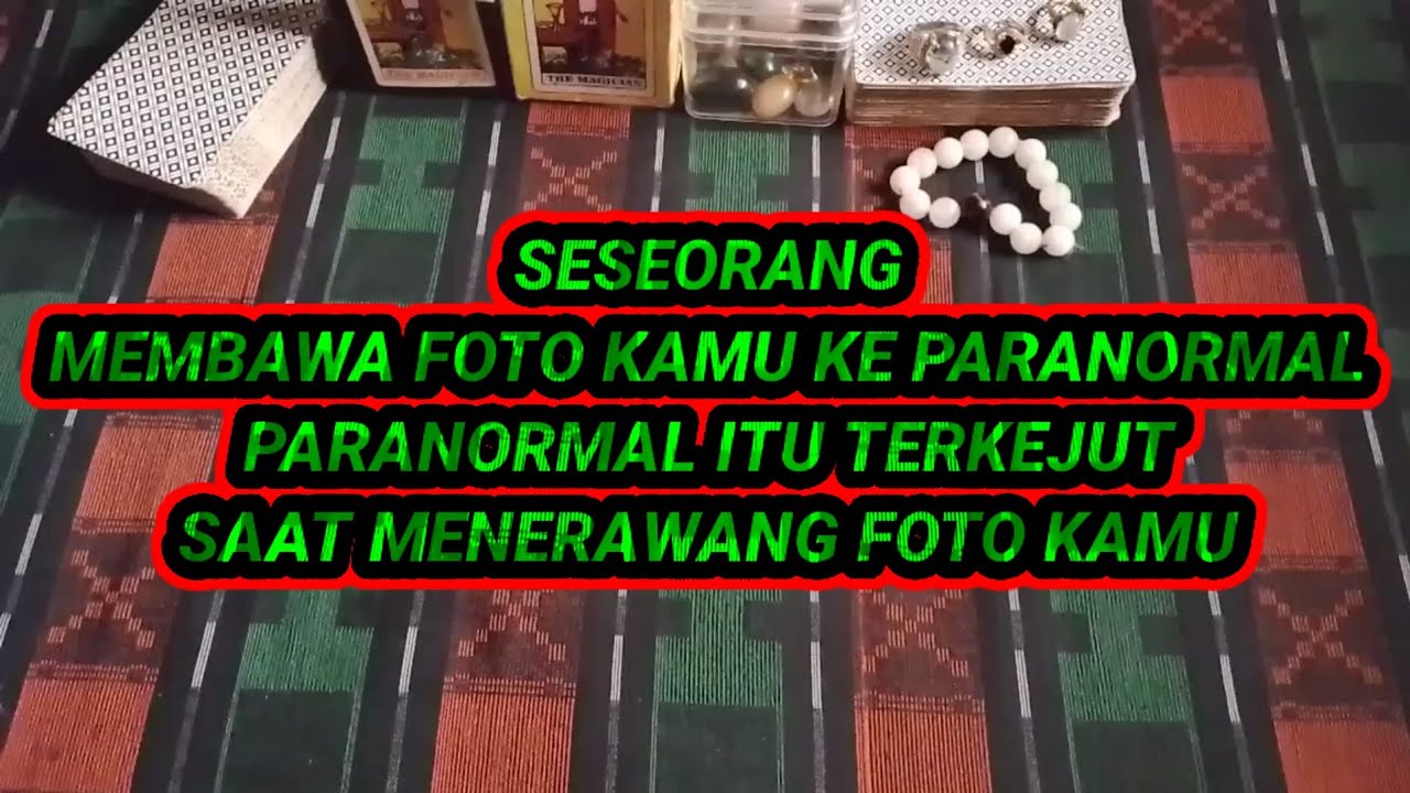 SESEORANG MEMBAWA FOTO KAMU KE PARANORMAL' PARANORMAL ITU TERKEJUT SAAT MENERAWANG FOTO KAMU