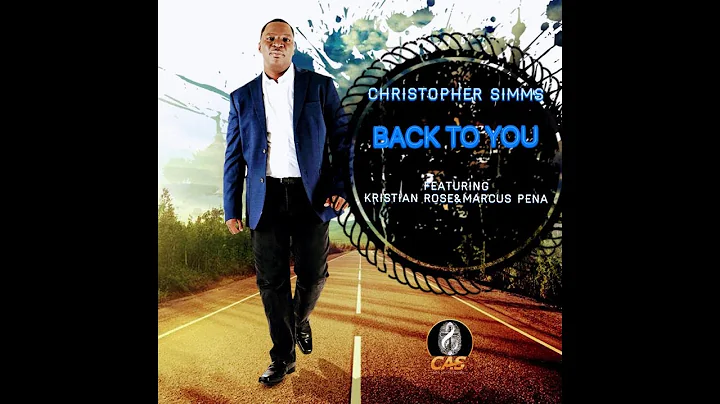 Official Music Video "Back To You" Christopher SImms