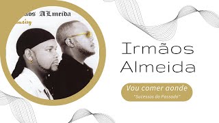 Video thumbnail of "Irmãos Almeida - Vou comer aonde - Stress Tv 2014"