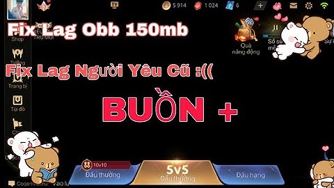 Giảm Tối Đa Dung Lượng OBB Game Liên Quân,Giảm Tối Đa Đồ Họa Lính Boss Quái Trụ