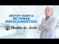 !Estoy Hart@ de tomar medicamentos!