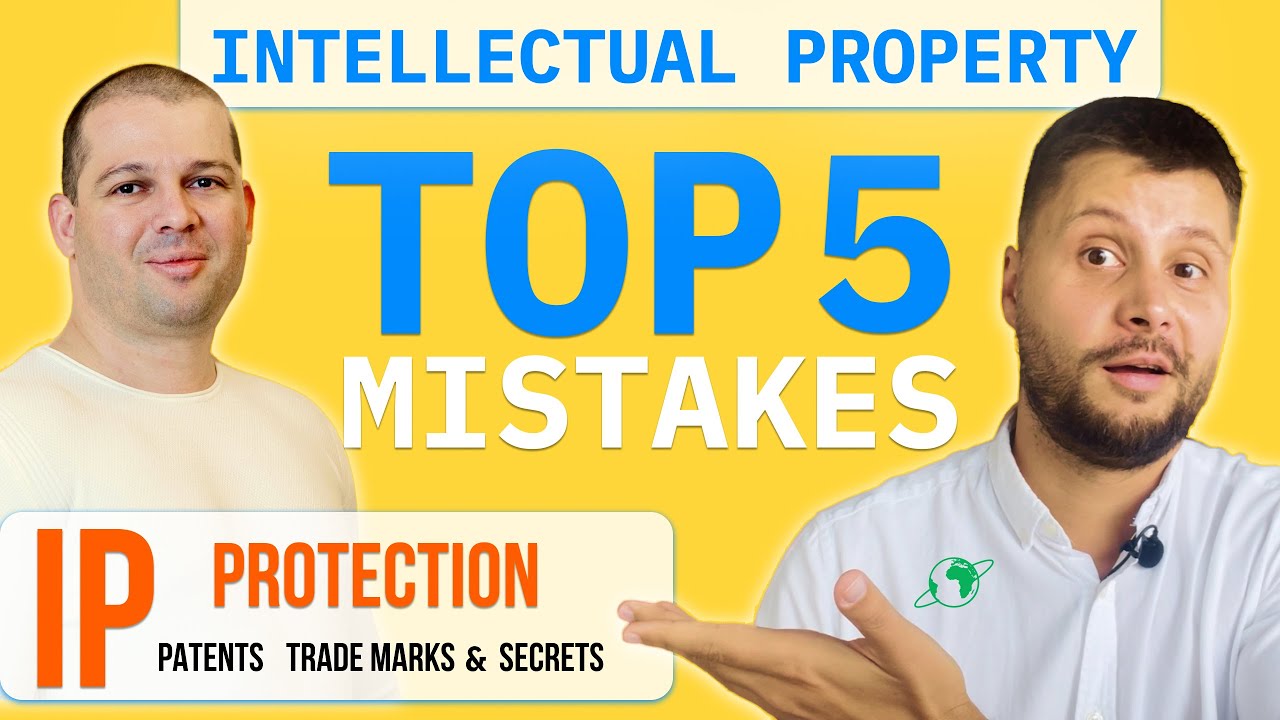 Introduction to Intellectual Property - TOP 5 Mistakes in IP Protection.