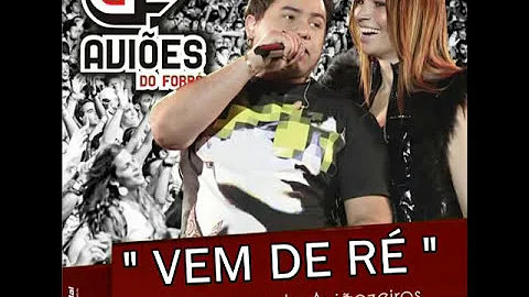 AVIÕES DO FORRÓ - VEM DE RÉ - #MAIO 2013