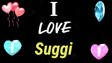 MY LOVE SUGGI / SUGGI MY LOVE SONG RINGTONE / SUGGI NAME WHATSAPP STATUS