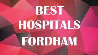 Hospitals in Fordham United States