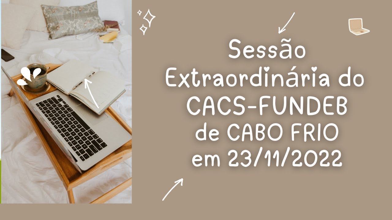 SESSÃO DO CACS FUNDEB 23 11 2022  SIOPE e Regimento Interno 2022 11 23 14 30 GMT 3 1