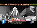 AHMEDE XÜRSİ DENGBEŞ..ŞEMDİN BEGE Mp3 Song