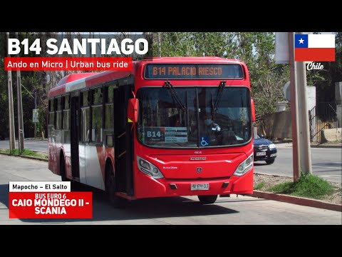 Ando en Micro | Viaje B14 Transantiago en bus CAIO MONDEGO II SCANIA EURO 6 HVFH33