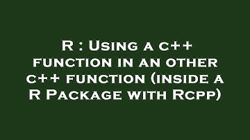 R : Using a c++ function in an other c++ function (inside a R Package with Rcpp)