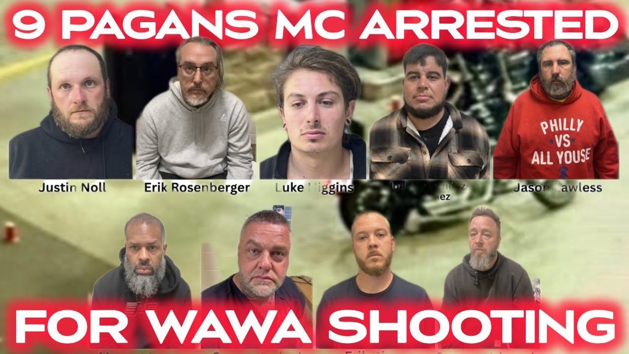 BREAKING NEWS 9 Pagans MC Members Arrested For Wawa Shooting in PA ...