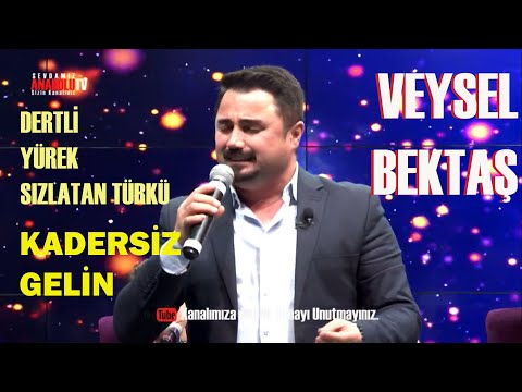 Veysel Bektaş l Kadersiz Gelin ( CANLI Performans )  - Yürek Yakan Türküler l @veyselbektas