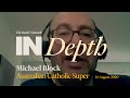 INDepth with Michael Block - CIO of Australian Catholic Super - 'Solving The Retirement Riddle'