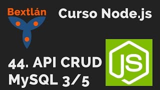Curso Node.js: 44. API CRUD con MySQL (3/5) - #jonmircha