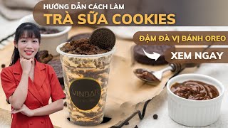 Top 6 cách làm trà sữa oreo chocolate cream đặc sắc nhất năm 2022