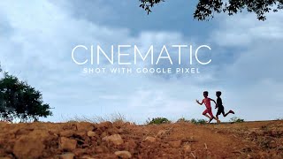 Google Pixel 7a Cinematic 4k Footage