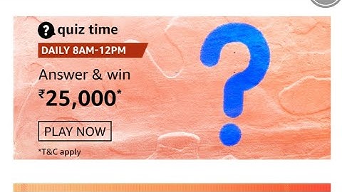 Amazon daily quiz answers 15 January and Lucky winner will get 25,000 rs
