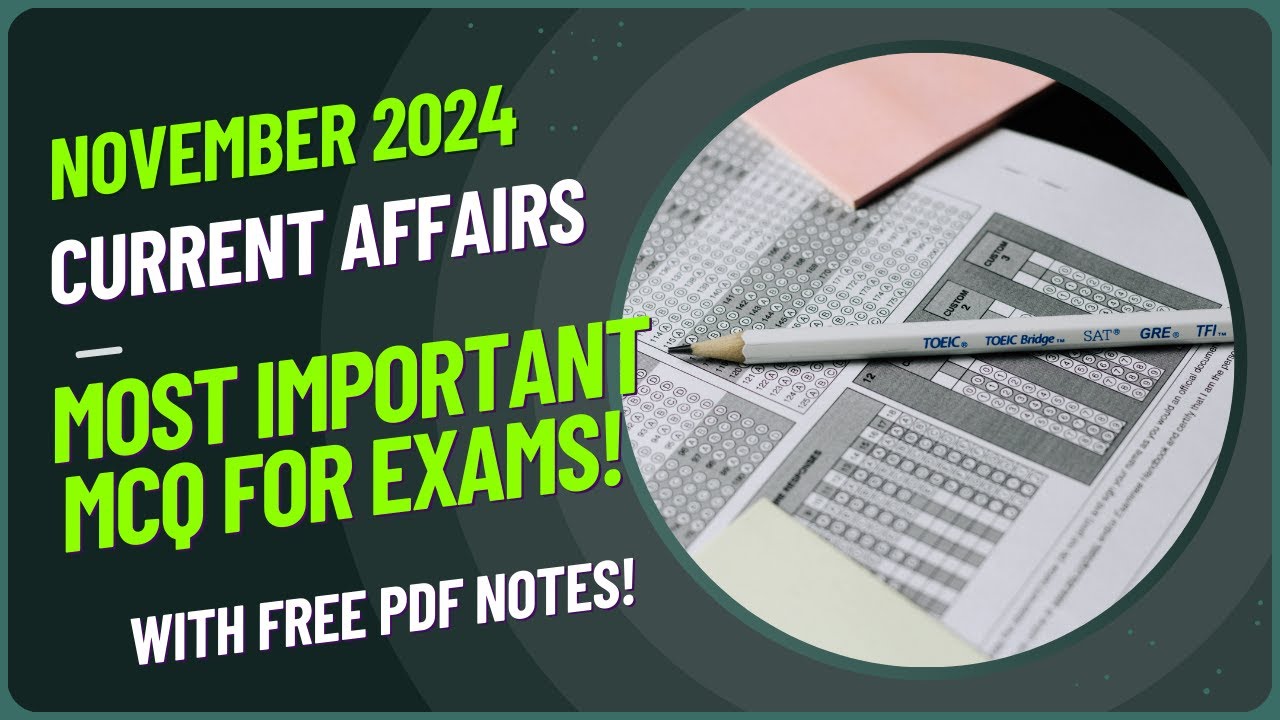 November 2024 TOP 100 CURRENT AFFAIRS | November Monthly Current ...