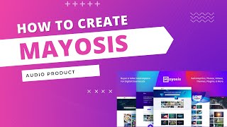 How to Create Mayosis Audio Product