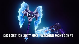 MM2 TRADING MONAGE #1 (did i get ice set?)