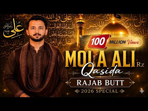 Mola Ali Qasida 2026 || Rajab Butt || Bara Lajpal Ali || SongZone