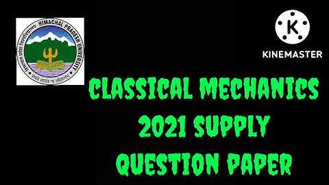 classical mechanics 2021 supply question paper msc 1st sem