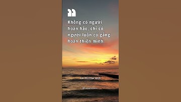 Tại Sao Không Có Người Hoàn Hảo  Tư Duy Tích Cực #shorts  #tuduytichcuc #donglucsong #000