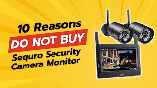 DON'T BUY SeQuro Security Camera Monitor BEFORE WATCHING THIS! 🚫😱 (10 Reasons)