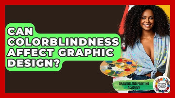 Can Colorblindness Affect Graphic Design? - Drawing and Painting Academy